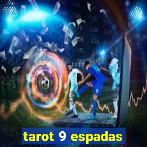 tarot 9 espadas